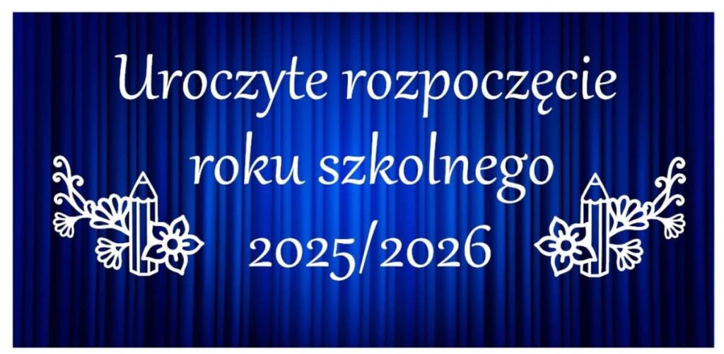 Rozpoczęcie roku szkolnego 2025/26